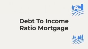 Debt to Income Ratio Mortgage Guide for Goochland County Homebuyers